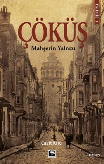 Çöküş – Cavit Kırcı – Çınaraltı Yayınları – kitap kapağı