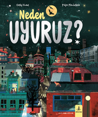 Neden Uyuruz? - Büyülü Fener Yayınları Kitap