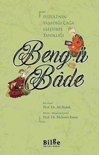 Beng ü Bade - Bilge Kültür Sanat Kitap