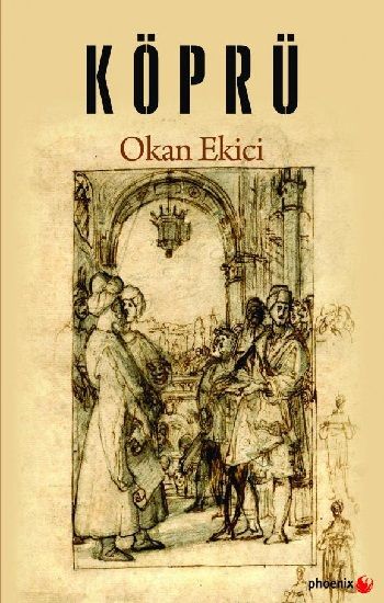 Köprü – Okan Ekici – Phoenix Yayınevi – kitap kapağı