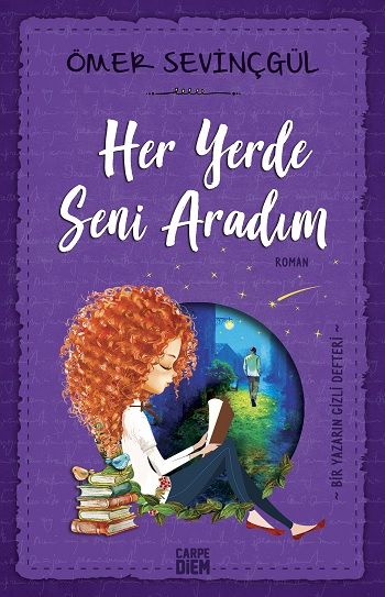 Her Yerde Seni Aradım - Carpe Diem Kitapları Kitap