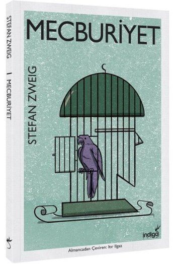 Mecburiyet – Stefan Zweig – İndigo Kitap – kitap kapağı