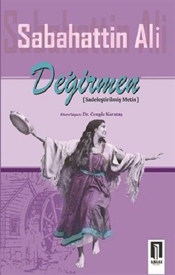 Değirmen – Sabahattin Ali – İlbilge Yayıncılık – kitap kapağı