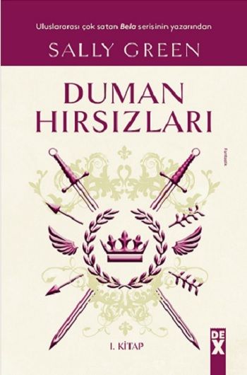 Duman Hırsızları – Sally Green – Dex Yayınevi – kitap kapağı