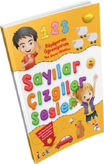 Büyüyorum Öğreniyorum Okul Öncesi Etkinlikleri Sayılar Çizgiler Sesler - Bıcırık Yayınları Kitap