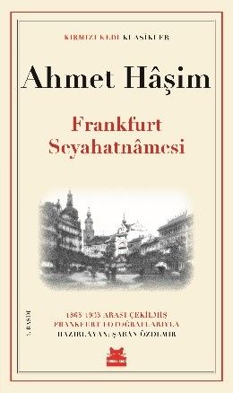 Frankfurt Seyahatnamesi – Ahmet Haşim – Kırmızı Kedi Yayınevi – kitap kapağı
