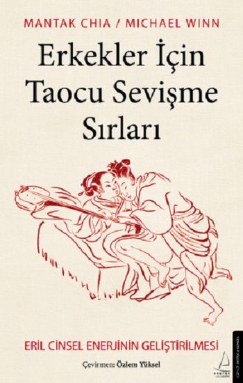 Erkekler İçin Taocu Sevişme Sırları – Mantak Chia & Michael Winn – Destek Yayınları – kitap kapağı