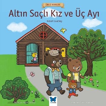 Altın Saçlı Kız ve Üç Ayı – Robert Southey – Mavi Kelebek Yayınları – kitap kapağı