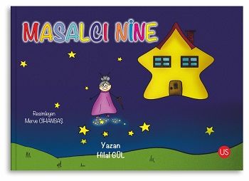 Masalcı Nine – Hilal Gül – Us Yayınları – kitap kapağı