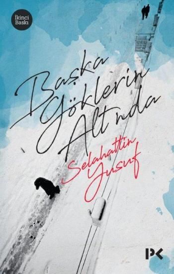 Başka Göklerin Altında – Selahattin Yusuf – Profil Kitap – kitap kapağı