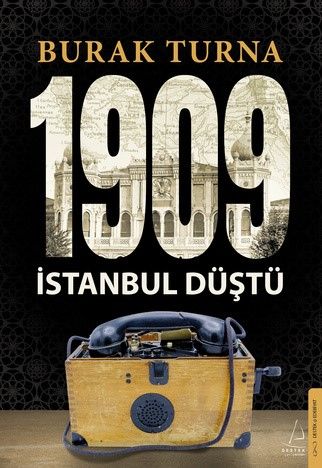 1909 İstanbul Düştü - Destek Yayınları Kitap