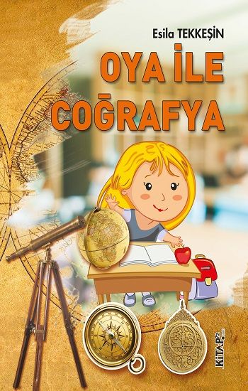 Oya İle Coğrafya – Esila Tekkeşin – Kitap72 Yayınları – kitap kapağı