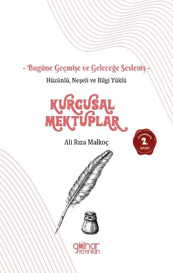 Hüzünlü Neşeli ve Bilgi Yüklü Kurgusal Mektuplar - Gülnar Yayınları Kitap