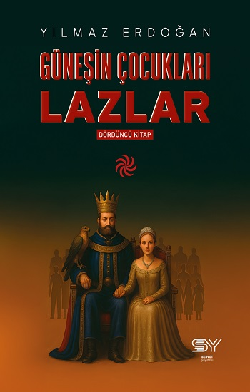Güneşin Çocukları Lazlar - 4 - Servet Yayınevi Kitap