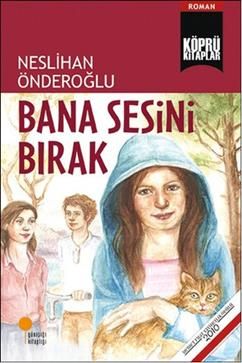 Bana Sesini Bırak - Günışığı Kitaplığı Kitap