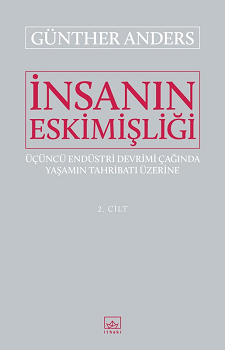 İnsanın Eskimişliği Cilt - 2 - İthaki Yayınları Kitap
