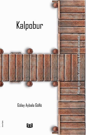Kalpobur – Gülay Aybala Güllü – Vaveyla Yayıncılık – kitap kapağı
