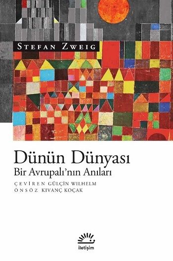 Dünün Dünyası – Stefan Zweig – İletişim Yayınları – kitap kapağı