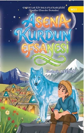 Asena Kurdun Efsanesi - Kültür Ajans Yayınları Kitap