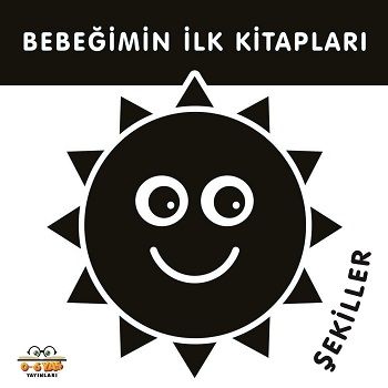 Bebeğimin İlk Kitapları - Şekiller ( Sıvama Cilt) – Taha Toptaş – 0-6 Yaş Yayınları – kitap kapağı