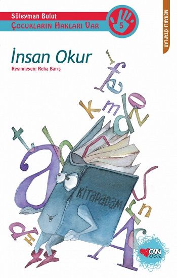 Çocukların Hakları Var Serisi 5 - İnsan Okur - Can Çocuk Yayınları Kitap