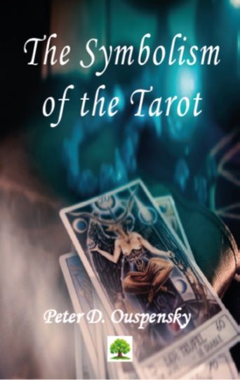 The Symbolism of the Tarot – Peter Demianovich Ouspensky – Platanus Publishing – kitap kapağı
