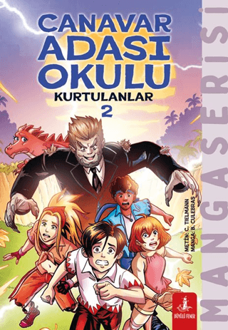 Canavar Adası Okulu - Kurtulanlar -2 - Büyülü Fener Yayınları Kitap