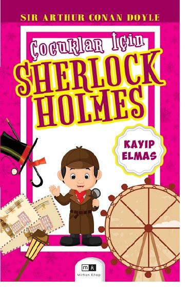 Çocuklar İçin Sherlock Holmes – Sir Arthur Conan Doyle – Mirhan Kitap – kitap kapağı