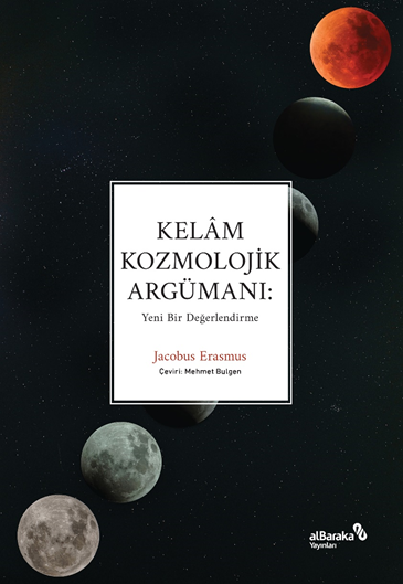 Kelâm Kozmolojik Argümanı: Yeni Bir Değerlendirme – Erasmus – Albaraka Yayınları – kitap kapağı
