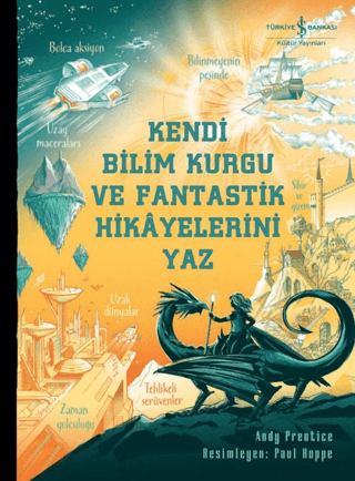 Kendi Bilim Kurgu ve Fantastik Hikayelerini Yaz - İş Bankası Kültür Yayınları Kitap