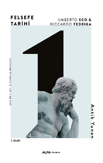 Felsefe Tarihi 1 - Antik Yunan - Alfa Yayınları Kitap