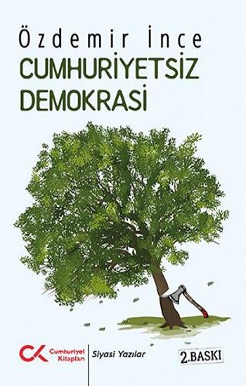 Cumhuriyetsiz Demokrasi - Cumhuriyet Kitapları Kitap