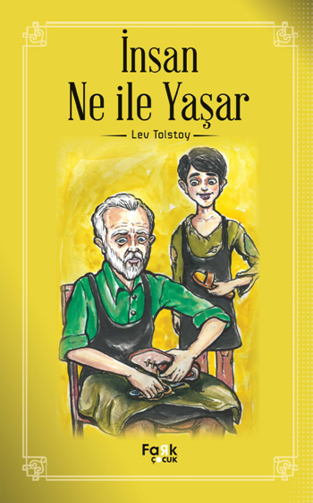 İnsan Ne İle Yaşar? – Lev Nikolayeviç Tolstoy – Fark Yayınları – kitap kapağı