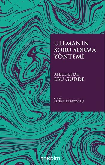 Ulemanın Soru Sorma Yöntemi - Takdim Kitap Kitap