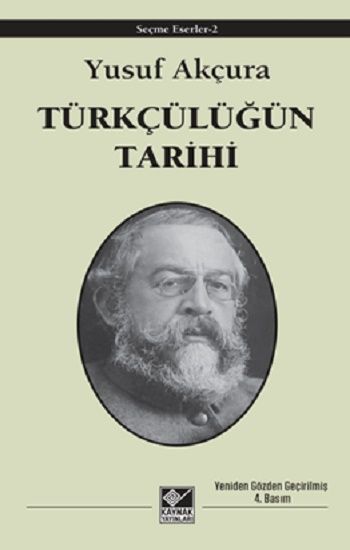 Türkçülüğün Tarihi - Kaynak Yayınları Kitap