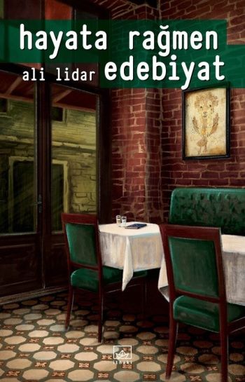 Hayata Rağmen Edebiyat - İthaki Yayınları Kitap