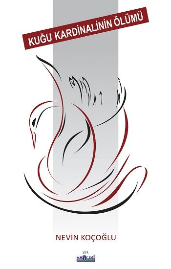 Kuğu Kardinalinin Ölümü – Nevin Koçoğlu – Favori Yayınları – kitap kapağı