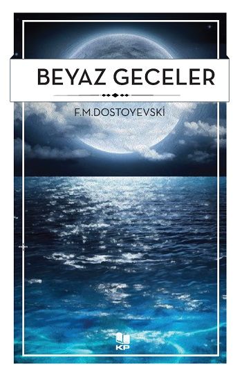 Beyaz Geceler – Fyodor Mihayloviç Dostoyevski – Kitappazarı Yayınları – kitap kapağı