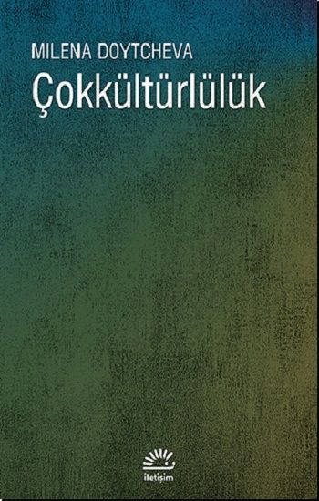 Çokkültürlülük – Milena Doytcheva – İletişim Yayınları – kitap kapağı