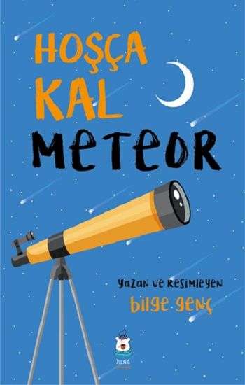Hoşça Kal Meteor - Luna Çocuk Yayınları Kitap