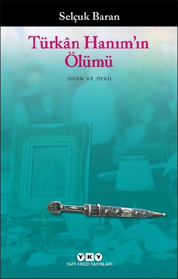 Türkan Hanım’ın Ölümü - Yapı Kredi Yayınları Kitap