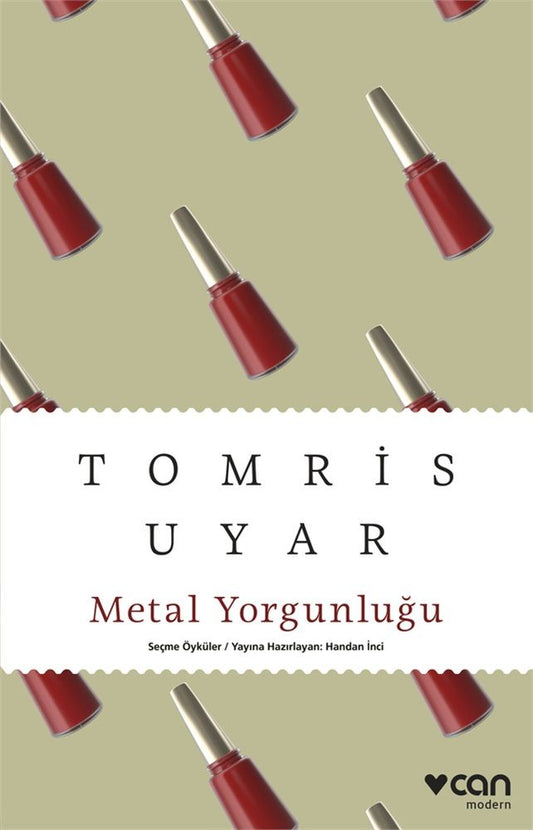 Metal Yorgunluğu - Can Yayınları Kitap