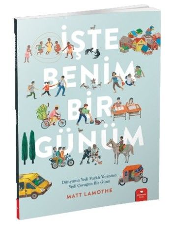 İşte Benim Bir Günüm – Matt Lamothe – Redhouse Kidz Yayınları – kitap kapağı