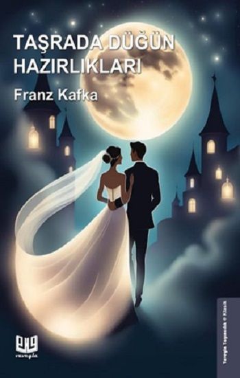 Taşrada Düğün Hazırlıkları – Franz Kafka – Vaveyla Yayıncılık – kitap kapağı