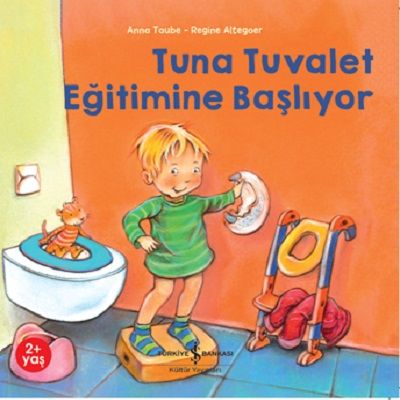 Tuna Tuvalet Eğitimine Başlıyor – Anna Taube – İş Bankası Kültür Yayınları – kitap kapağı