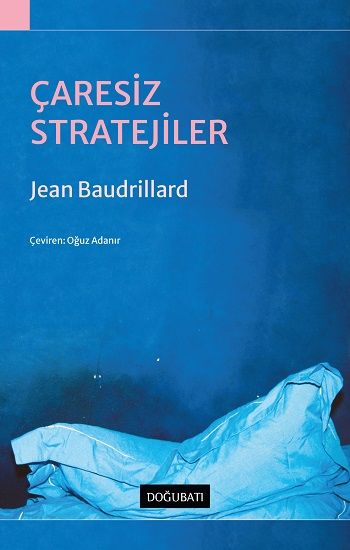 Çaresiz Stratejiler - Doğu Batı Yayınları Kitap