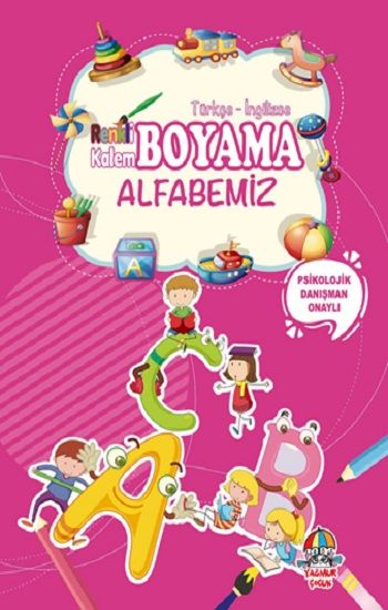 Alfabemiz -  Renkli Kalem Boyama – Kolektif – Yağmur Çocuk Yayınları – kitap kapağı