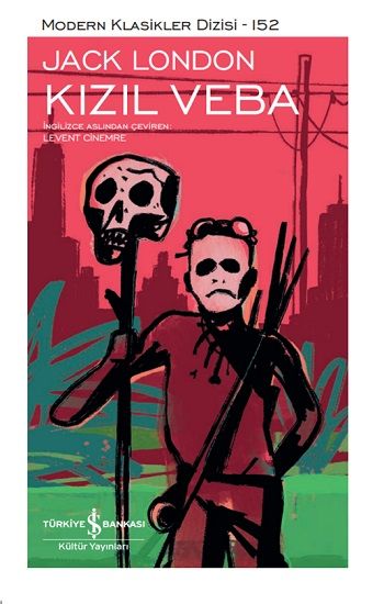 Kızıl Veba (Ciltli) – Jack London – İş Bankası Kültür Yayınları – kitap kapağı