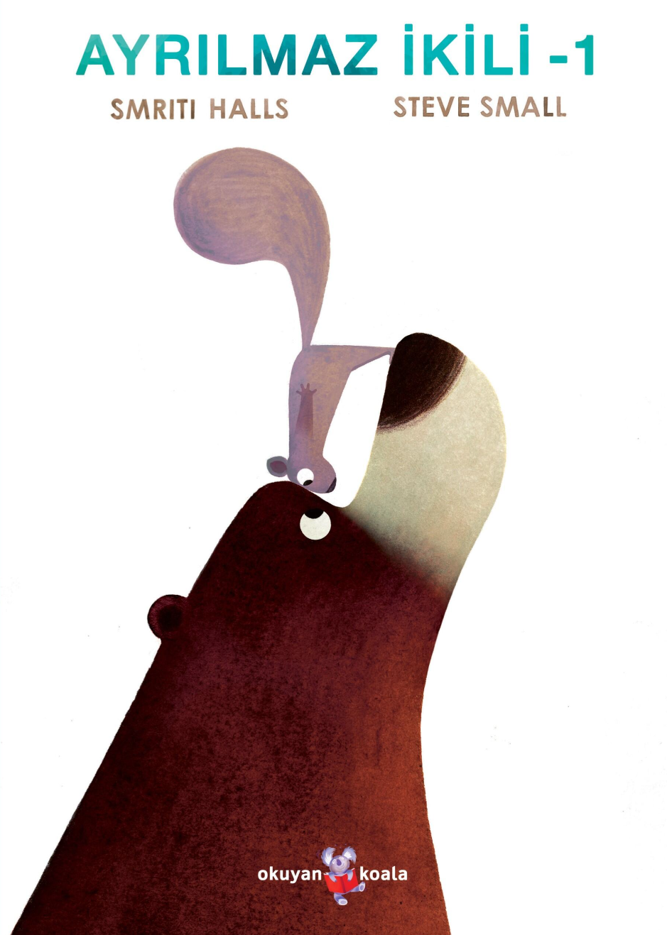 Ayrılmaz İkili - 1 - Okuyan Koala Kitap