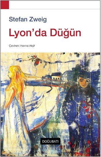 Lyon'da Düğün – Stefan Zweig – Doğu Batı Yayınları – kitap kapağı